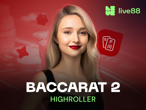 baccarat 2 high roller